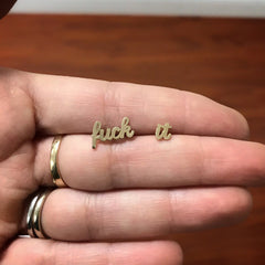FINAL SALE 14K Gold “fuck-it” Earrings